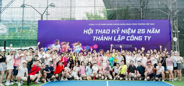 Hội thao Kỷ niệm 25 năm thành lập Chứng khoán Công thương 2025 diễn ra thành công rực rỡ 